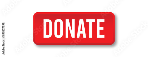 Donate button with red 3D style for charity fundraising, online donation and UI vector