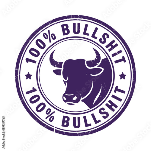 A circular stamp boldly declares 100 bullshit with a bull illustration