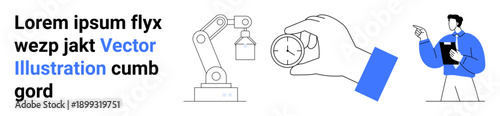 Automation, time efficiency, robotics technology, professional management, task analysis, workplace planning. Robotic arm, hand holding a clock professional holding a clipboard. Automation and time