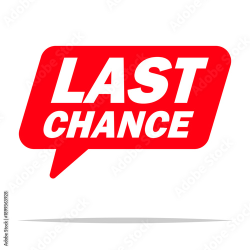 Last chance sign vector isolated illustration