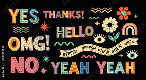 A vibrant collection of retro-inspired graphic elements and text phrases on a black background.