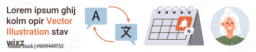 Global communication, planning, notification systems, language learning, user interfaces, remote tools. Speech bubbles with translation icons, calendar with alert and avatar. Global communication