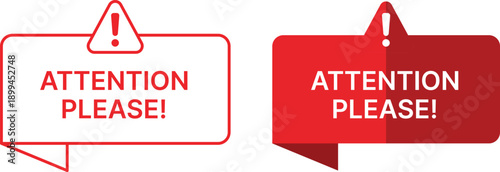 Two red and white speech bubble signs with exclamation marks and attention please text warning