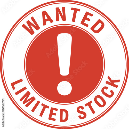 Red Wanted Limited Stock Badge Icon with Exclamation Mark for Urgent Sale and Scarcity Promotion