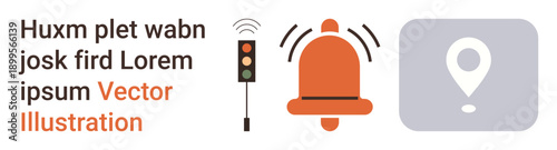 Navigation, alerts, traffic management, communication, location services, digital interfaces. Traffic light, ringing bell map pin with text. Navigation and alerts concept