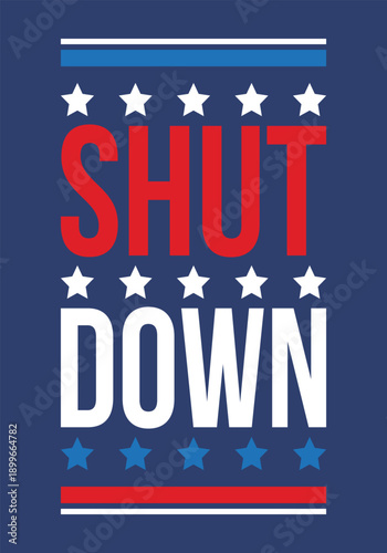 Government Shutdown Concept with United States American Flag and Bold Typography. Vector poster