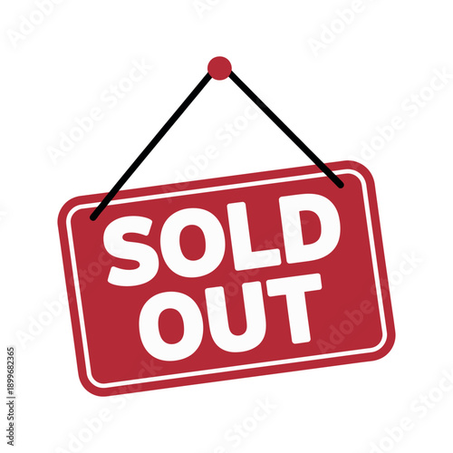 A red sold out sign hanging on a white background