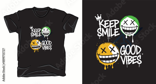 Keep smile good vibes graphic with dripping smiley faces and crown illustration