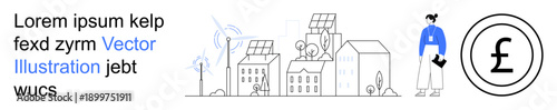 Sustainable development, alternative energy, environmental impact, green technology, economy, urban planning. Urban landscape with solar panels, wind turbines, person and pound currency sign