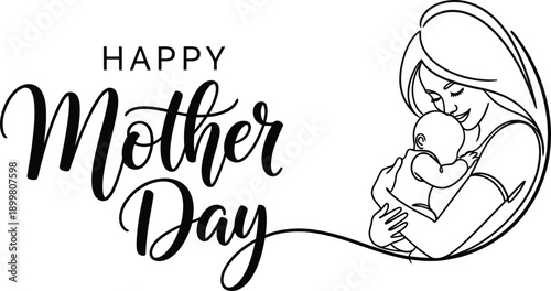 A delicate black and white illustration portrays a loving mother and child accompanied by elegant calligraphy reading happy mother s day