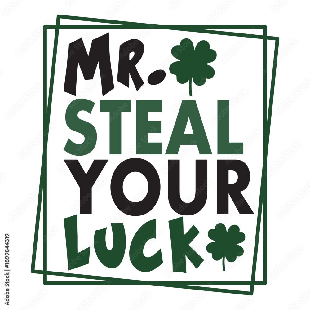 Fototapeta premium Mr. Steal Your Luck