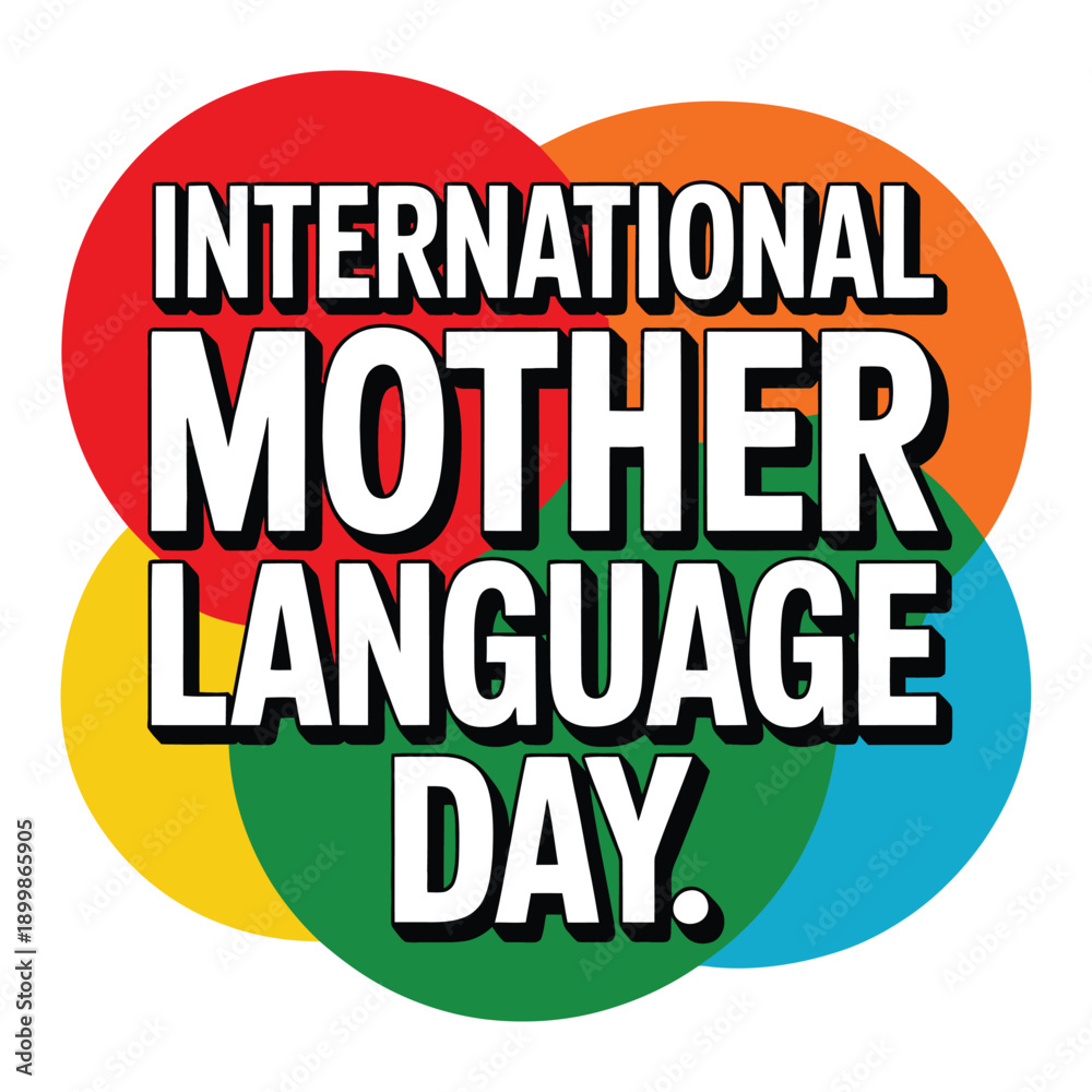 Fototapeta premium International Mother Language Day Colorful Typography Poster Vector Design, mother language day, 21 February