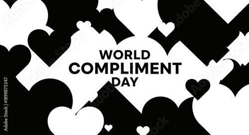 World Compliment Day Celebration with Black and White Hearts on Isolated White Background