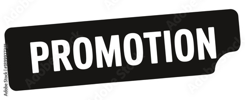 Bold black promotion label isolated on a white background advertising concept