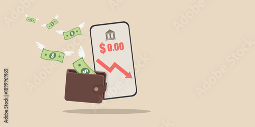Flat art of cash with wings flying away from a brown wallet. A smartphone displays a $0.00 bank balance and a declining red trend line, representing financial loss or bankruptcy.