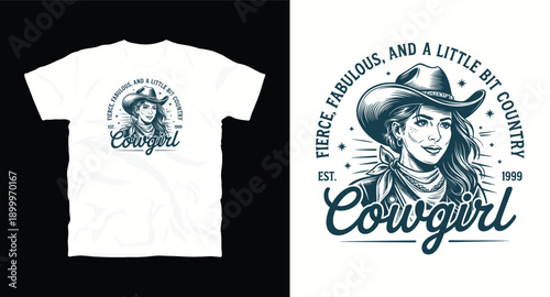 Fierce fabulous and a little bit country est 1999 cowgirl, retro illustration with a woman wearing a cowboy hat t-shirt design 