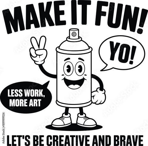 Spray Paint Can Character with Peace Sign and Motivational Text