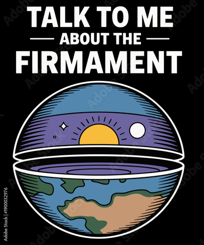 flat earth talk to me about the firmament