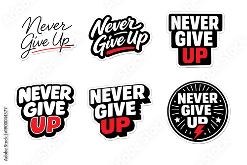 Inspirational never give up sticker set with bold typography designs