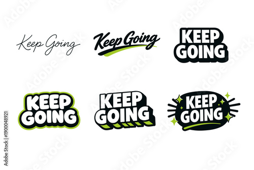 Keep going motivational text designs in various styles and formats