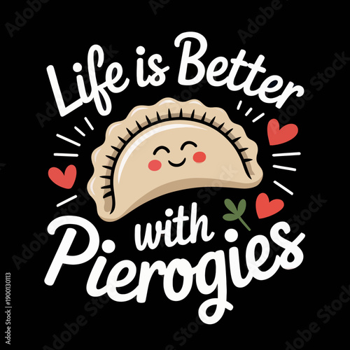 A charming graphic features a smiling pierogi surrounded by playful hearts