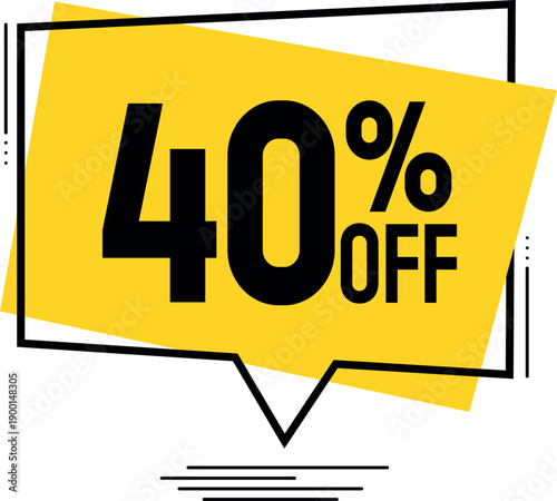 Forty percent off sale banner bright yellow speech bubble with discount offer for retail promotion isolated on white background