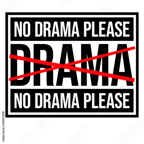 No Drama Please Calm Peaceful Attitude Vibe