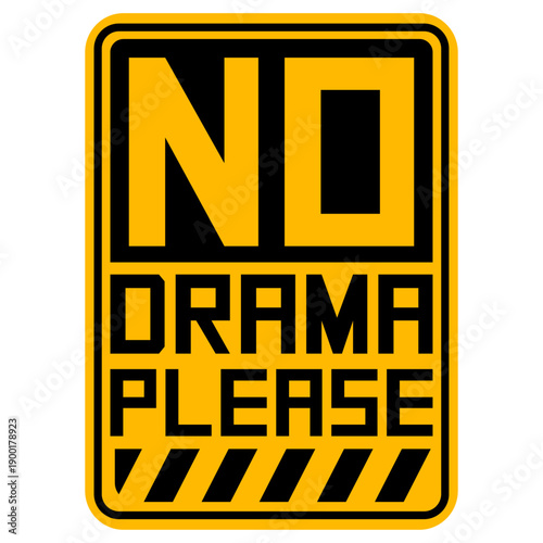 No Drama Please Calm Peaceful Attitude Vibe