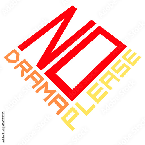 No Drama Please Calm Peaceful Attitude Vibe