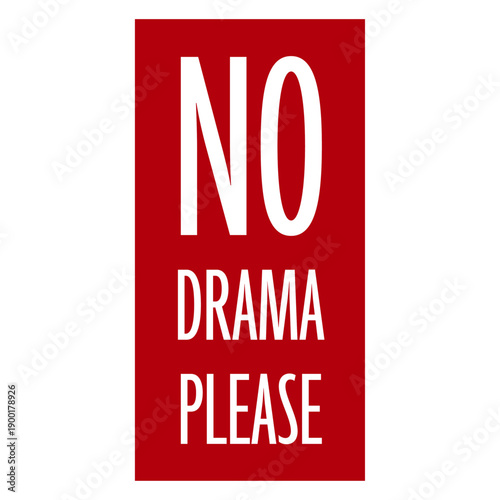 No Drama Please Calm Peaceful Attitude Vibe