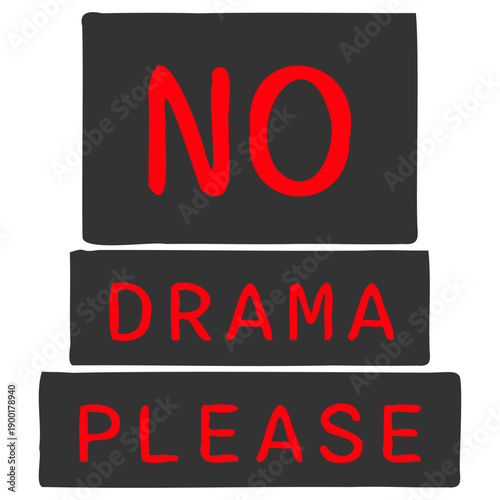 No Drama Please Calm Peaceful Attitude Vibe