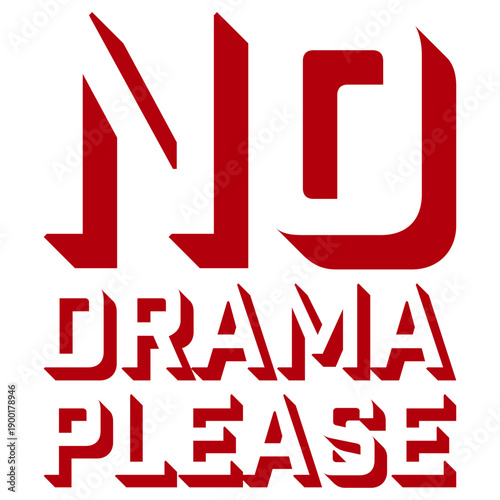 No Drama Please Calm Peaceful Attitude Vibe