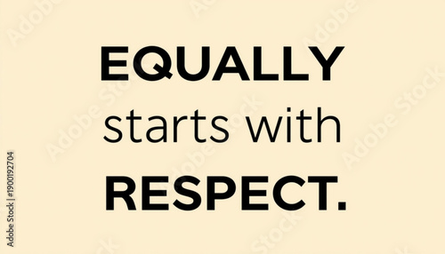 A vector graphic illustration of a motivational quote about equality and respect women's day