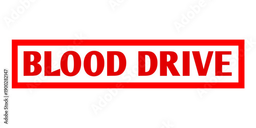 Blood Drive stamp seal with background. Blood Drive grungy rubber stamp. 