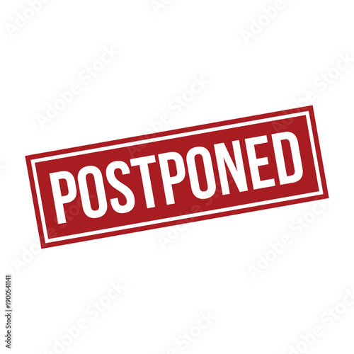Postponed Stamp, Postponed Grunge Square Sign