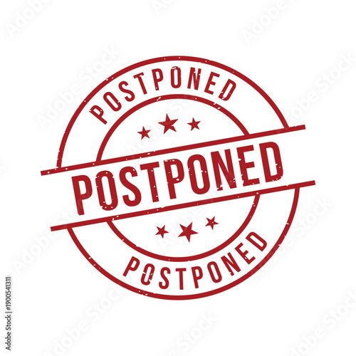 Postponed Stamp, Postponed Grunge Round Sign