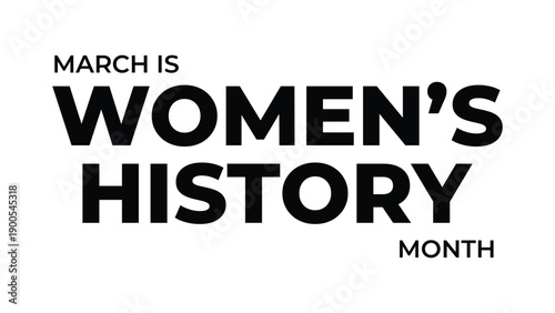 March is women’s history month typography banner with bold black text on white background celebrating women empowerment equality and global awareness