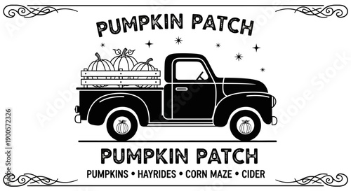 Vintage pickup truck carrying pumpkins, with 'Pumpkin Patch' text and autumn farm activities like hayrides, corn maze, and cider, in a decorative black and white graphic.