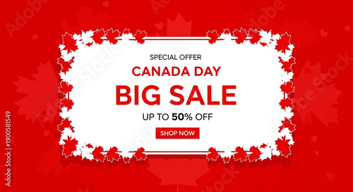 Canada Day Big Sale Special Offer Up to 50% Off with Maple Leaf Decorations.