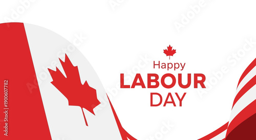 Happy Labour Day greeting with Canadian flag elements and maple leaf.