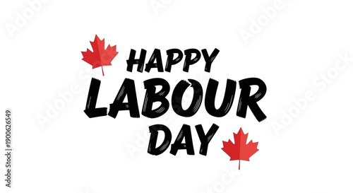 Happy Labour Day greeting with Canadian maple leaves illustration.