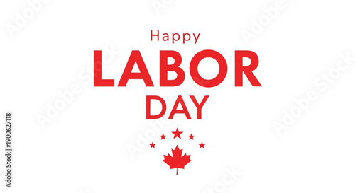 Happy Labor Day text with Canadian maple leaf and stars graphic.
