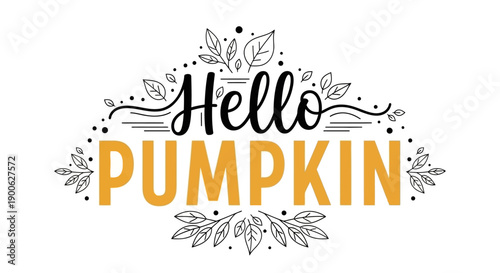 Decorative text art with the words "Hello Pumpkin" in a festive fall theme with leaves and dots.