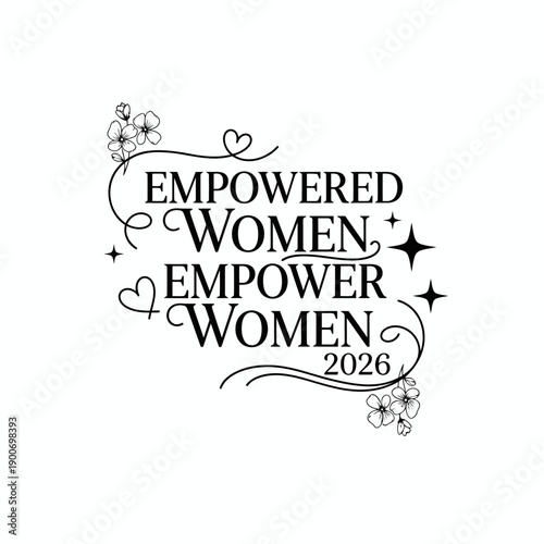 Empowered Women Empower Women 2026 typography with floral line art and stars for feminist movement posters and inspirational merchandise