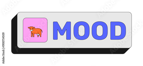 Mood rectangular UI web button. Emotional state. Meme emotion. Current mindset. Online reaction. Stylized term. Colorful clickable element. Call to action for social media, streaming. Rubik font used