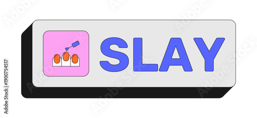 Slay rectangular UI web button. Confidence glamor. Self-expression. Diva beauty flex. Power style. Glam mode. Colorful clickable element. Call to action for social media, streaming. Rubik font used