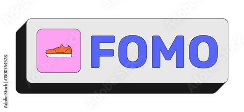 FOMO rectangular UI web button. Fear of missing out. Event hype. Sales urgency. Exclusive access. Stay updated. Colorful clickable element. Call to action for social media, streaming. Rubik font used