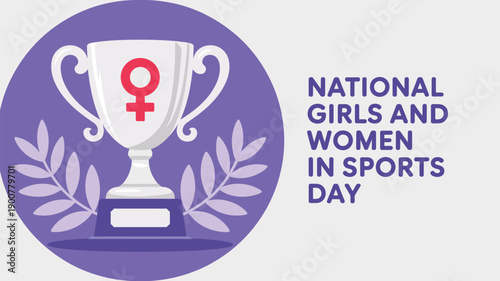 national girls and women in sports day illustration with trophy and female symbol representing achievement equality and empowerment
