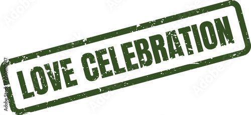 Green vintage grunge rubber stamp showcasing Love Celebration text perfect for romantic events and festive occasions
