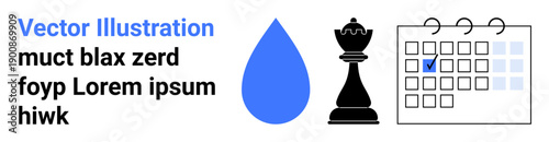 Business planning, strategic decisions, appointments, resource management, creative ideas, daily organization. Blue water drop, black chess king calendar with highlighted date. Strategic decisions